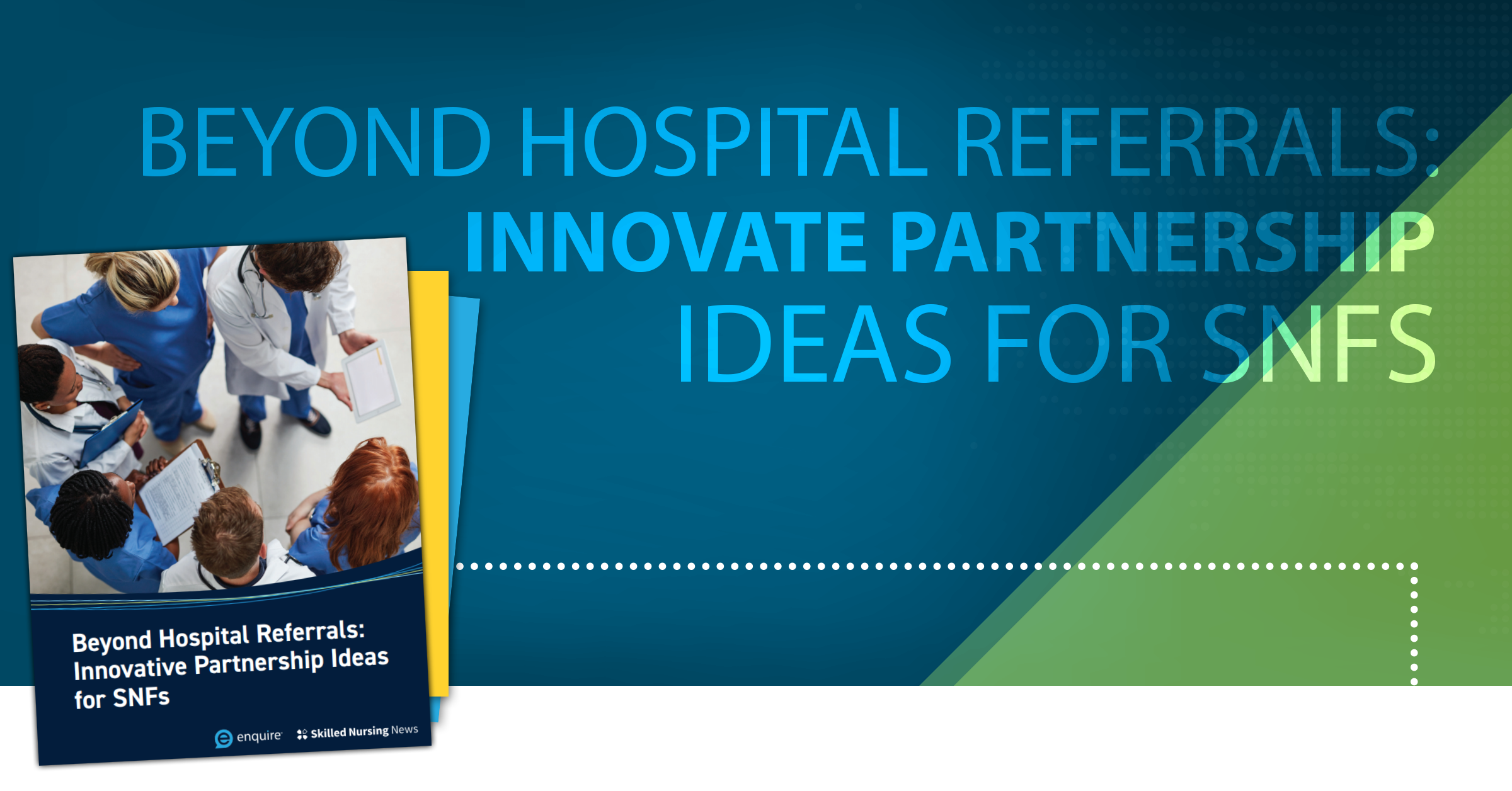 Beyond Hospital Referrals Innovative Partnership Ideas for SNFs