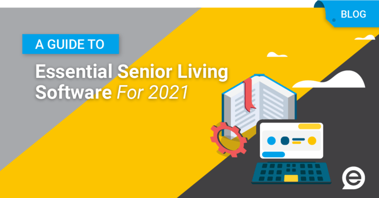 A Guide to Essential Senior Living Software for 2021