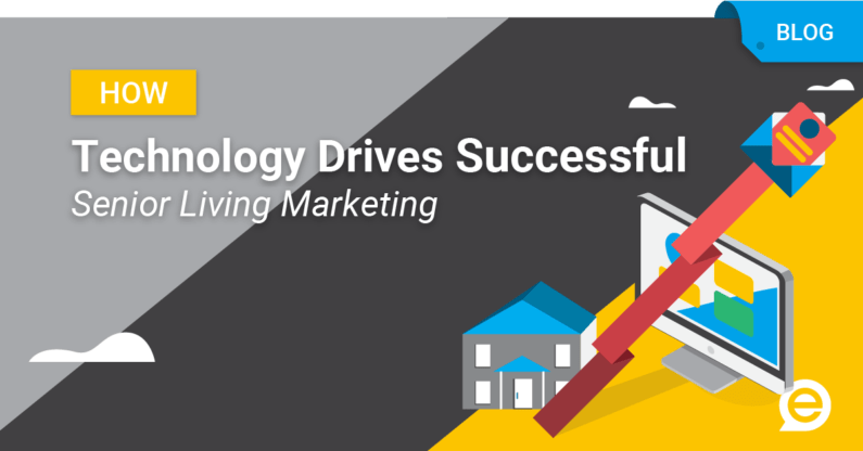 How Technology Drives Successful Senior Living Marketing