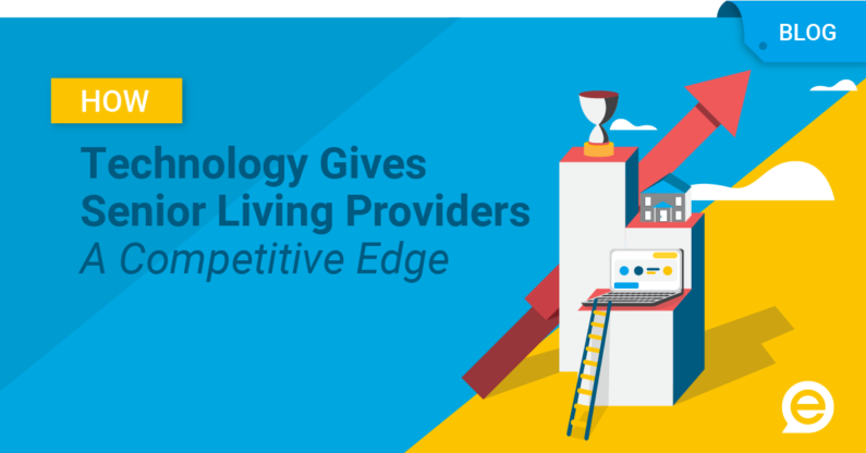 How Technology Gives Senior Living Providers a Competitive Edge