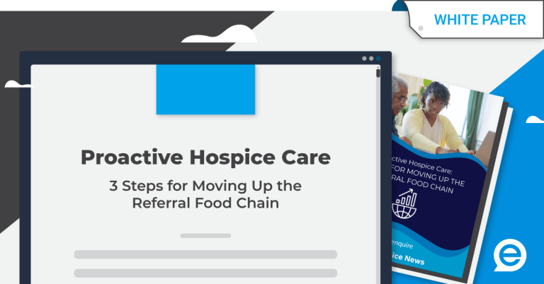 Proactive Hospice Care: 3 STEPS FOR MOVING UP THE REFERRAL FOOD CHAIN